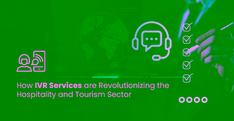 In a black banner a white icon shows a emoji with speaker and a man in black suit ticking off checkboxes. In the left hand side the title of the blog is written in white letters as " How IVR services are revolutionizing the hospitality and tourism sector".