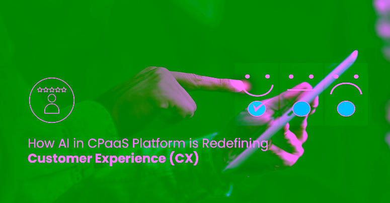 the image shows a black background with a man holding aa phone in his hand and three blue emojis show happy, confused and sad face. The title of the blog is written in white letters as " How AI in CPaaS platform is redefining customer experience."