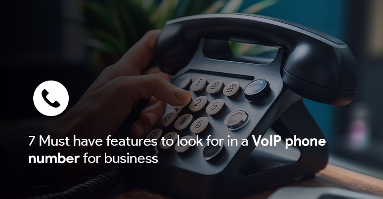 The banner image shows a telephone and in the left side the title of the blog is written as "7 features to look for in a VoIP phone number for business".