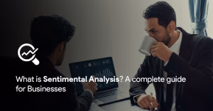 the image shows an employee analysing customer interaction using AI Sentiment nalysis. The title of the blog is written as " what is sentiment analysis".